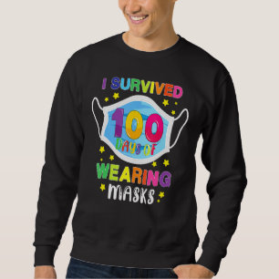 I Survived 100 Days Quarantine 100 Days Of School Sweatshirt