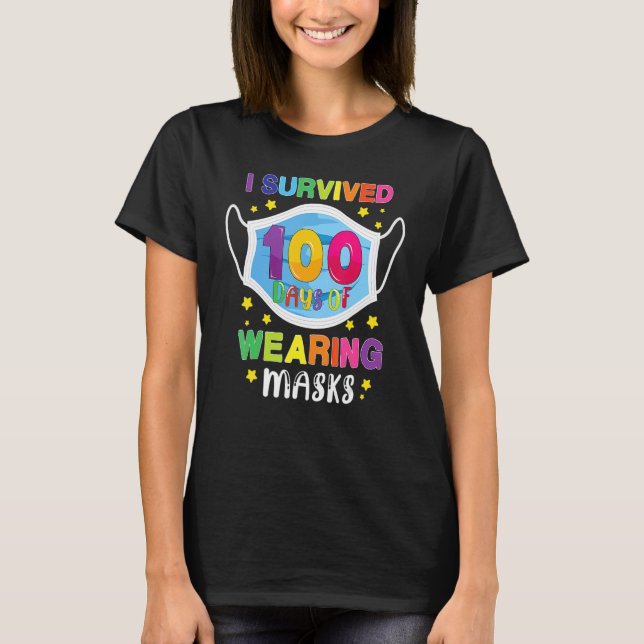 I Survived 100 Days Quarantine 100 Days Of School  T-Shirt (Front)
