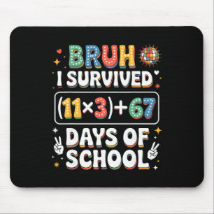 I Survived 100 Days School Bruh Groovy Math Equati Mouse Pad