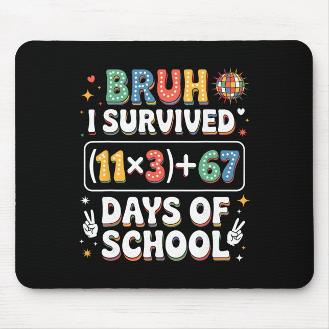 I Survived 100 Days School Bruh Groovy Math Equati Mouse Pad (Front)