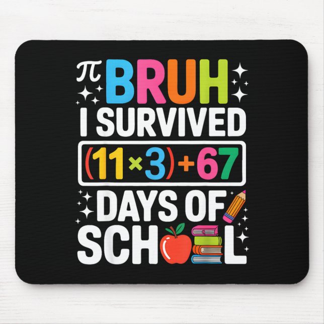 I Survived 100 Days School Bruh Groovy Math Equati Mouse Pad (Front)