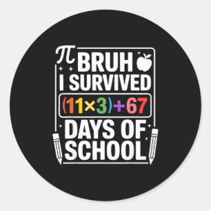 I Survived 100 Days School Bruh Math Equation 100  Classic Round Sticker