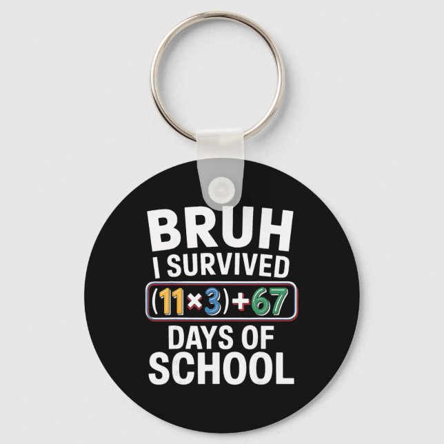 I Survived 100 Days School Bruh Math Equation 100  Keychain (Front)