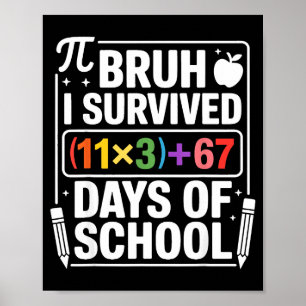 I Survived 100 Days School Bruh Math Equation 100 Poster