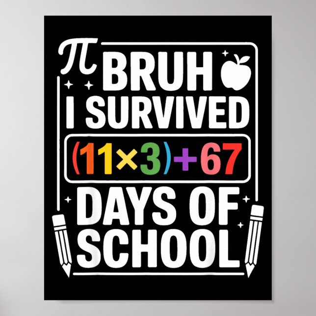 I Survived 100 Days School Bruh Math Equation 100  Poster (Front)