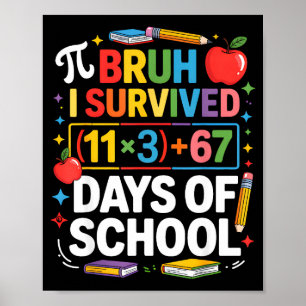I Survived 100 Days School Bruh Math Equation 100 Poster
