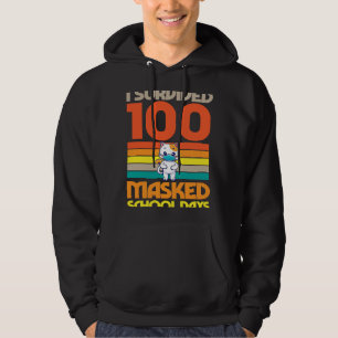 I Survived 100 Masked School Days 100 Days Of Scho Hoodie