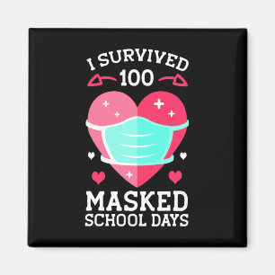 I Survived 100 Masked School Days - 100th Day Of S Magnet