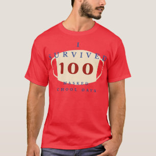 i survived 100 masked school days 32 T-Shirt