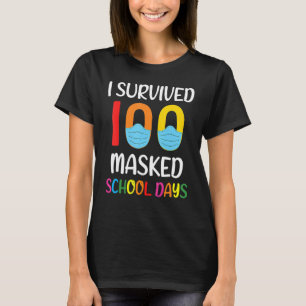 I Survived 100 Masked School Days Gift For Teacher T-Shirt