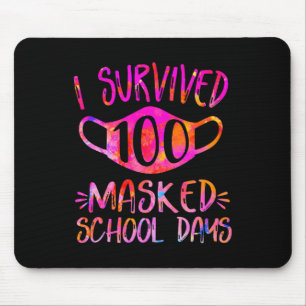 I Survived 100 Masked School Days Student or Teach Mouse Pad