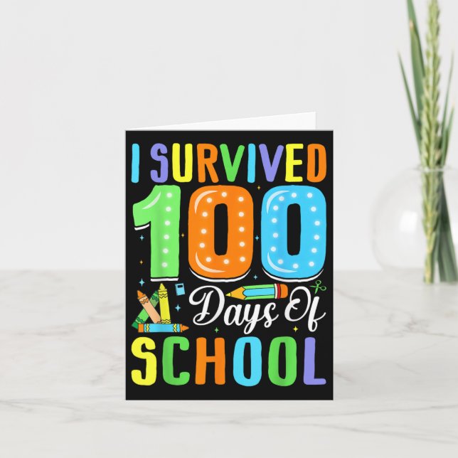 I Survived 100th Days Of School 100 Days Of School Card (Front)
