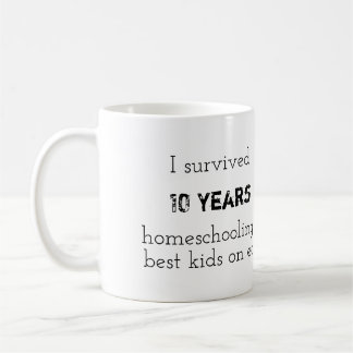 "I Survived 10 Years" homeschooling mug