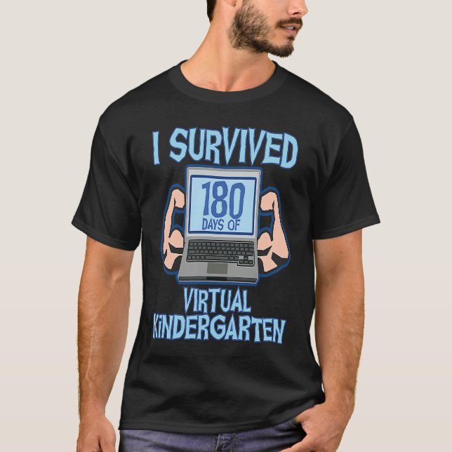 I Survived 180 Days of Virtual Kindergartener Pre  T-Shirt (Front)