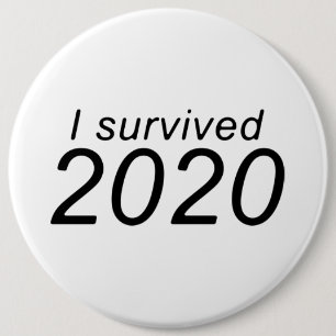 "I survived 2020" (BRIGHT) 6 Inch Round Button