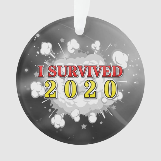 I survived 2020 explosion ornament (Front)
