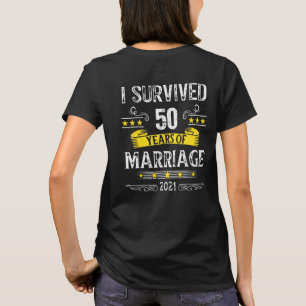 I Survived 50 Years Of Marriage 50th Wedding Anniv T-Shirt