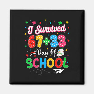 I Survived 67 + 33 100 Days Of School Teacher Stud Magnet