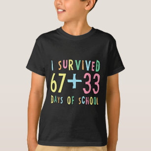 I Survived 67 + 33 Days Of School 100th Day Math T T-Shirt