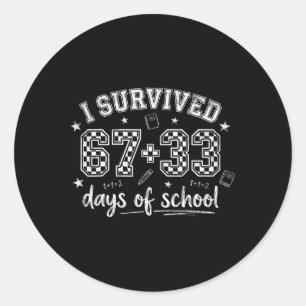 I Survived 67 33 Days Of School Funny Teacher Stud Classic Round Sticker