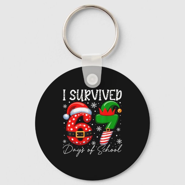I Survived 67 Day Of School Funny 67 Xmas Santa El Keychain (Front)