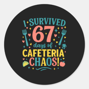 I Survived 67 Days Of Cafeteria Chaos 67 Meme Lunc Classic Round Sticker