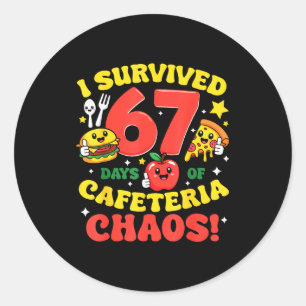 I Survived 67 Days Of Cafeteria Chaos 67 Meme Lunc Classic Round Sticker