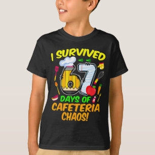 I Survived 67 Days Of Cafeteria Chaos 67 Meme Lunc T-Shirt