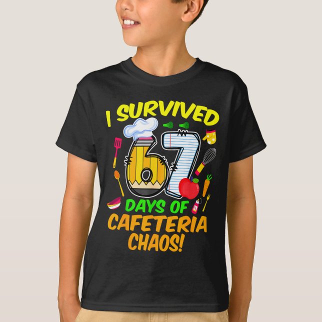 I Survived 67 Days Of Cafeteria Chaos 67 Meme Lunc T-Shirt (Front)