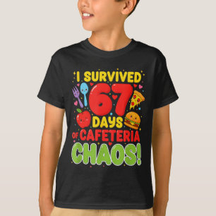 I Survived 67 Days Of Cafeteria Chaos 67 Meme Lunc T-Shirt