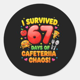 I Survived 67 Days Of Cafeteria Chaos 6 7 Meme Lun Classic Round Sticker