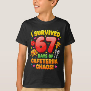 I Survived 67 Days Of Cafeteria Chaos 6 7 Meme Lun T-Shirt