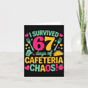 I Survived 67 Days Of Cafeteria Chaos Cute Food Lu Card