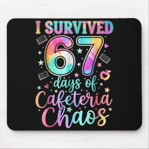 I Survived 67 Days Of Cafeteria Chaos Funny Six Se Mouse Pad