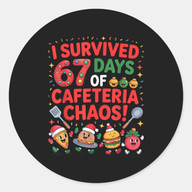 I Survived 67 Days Of Cafeteria Chaos In Lunch Lad Classic Round Sticker (Front)