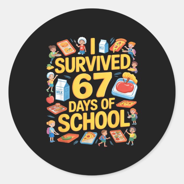 I Survived 67 Days Of Cafeteria Chaos Lunch Lady F Classic Round Sticker (Front)