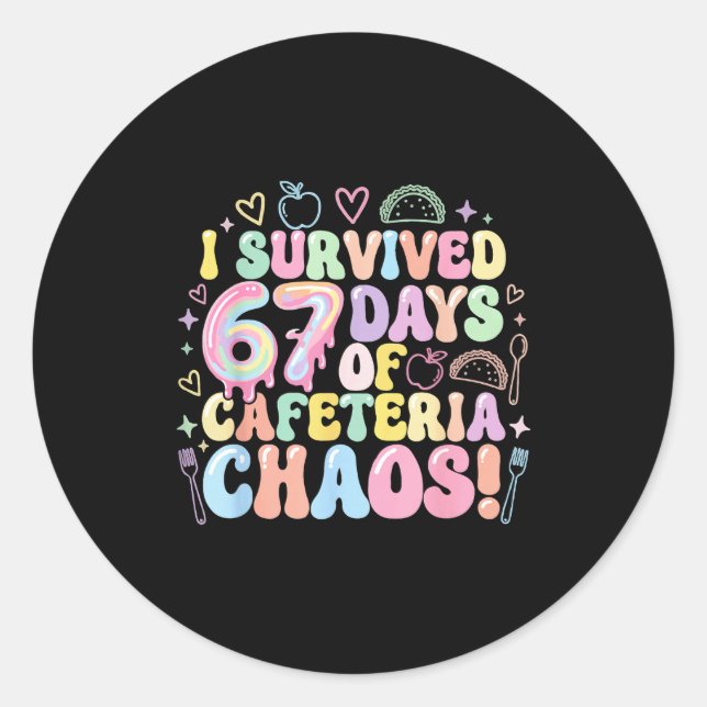I Survived 67 Days Of Cafeteria Chaos Lunch Lady M Classic Round Sticker (Front)