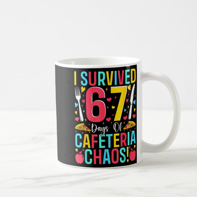 I Survived 67 Days Of Cafeteria Chaos Lunch Lady S Coffee Mug (Right)