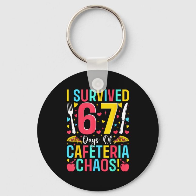 I Survived 67 Days Of Cafeteria Chaos Lunch Lady S Keychain (Front)