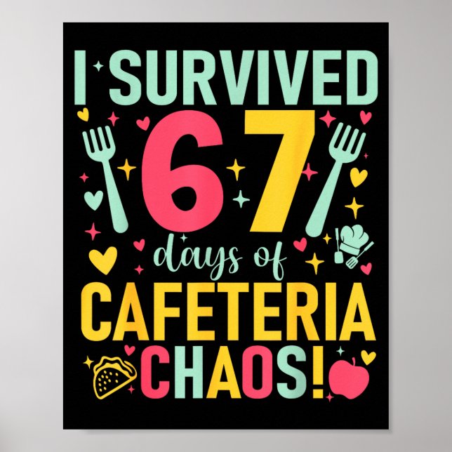 I Survived 67 Days Of Cafeteria Chaos Lunch Lady S Poster (Front)