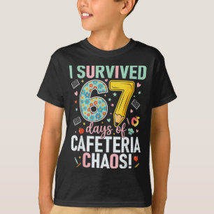 I Survived 67 Days Of Cafeteria Chaos Lunch Lady S T-Shirt