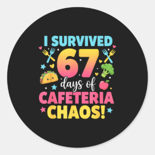 I Survived 67 Days Of Cafeteria Chaos Meme Classic Round Sticker