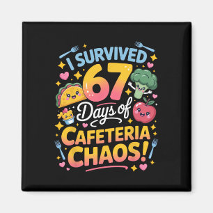 I Survived 67 Days Of Cafeteria Chaos Teacher Humo Magnet