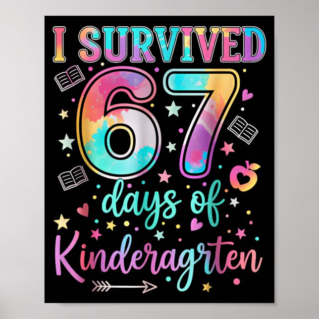 I Survived 67 Days Of Kindergarten Funny Six Seven Poster (Front)