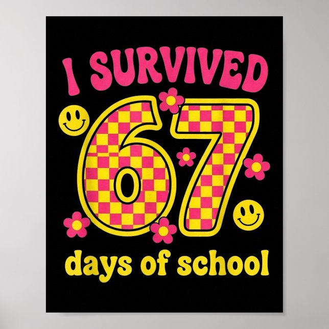 I Survived 67 Days Of School 100 Days Brainrot Six Poster (Front)