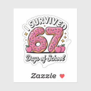 I Survived 67 Days of School 100 Days of School
