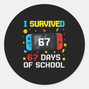 I Survived 67 Days Of School 67 Funny Teacher Squa Classic Round Sticker