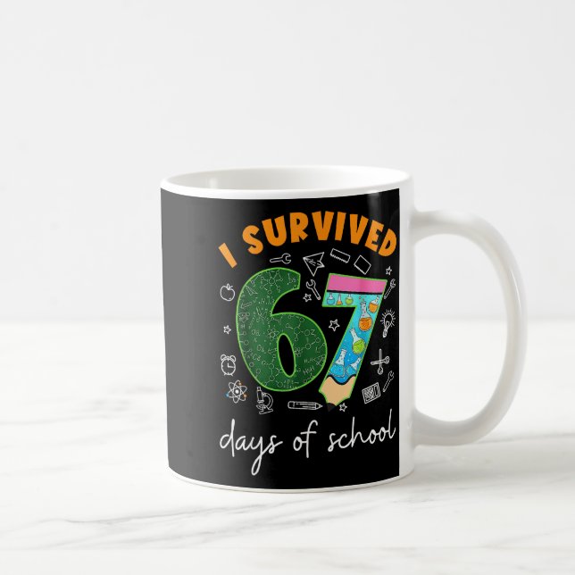 I Survived 67 Days Of School 67 Meme Science Teach Coffee Mug (Right)