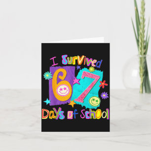 I Survived 67 Days Of School 67 Meme Student Teach Card