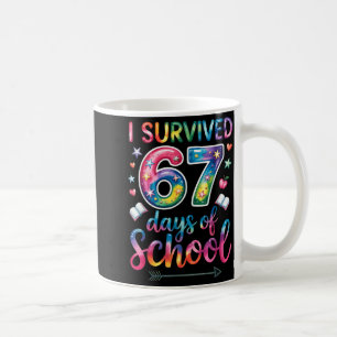 I Survived 67 Days Of School 67th Day Of School Si Coffee Mug
